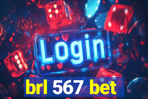 brl 567 bet